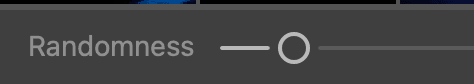 Randomness slider with its handle near the left